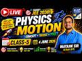 H : jee main /advance class 9 physics : Motion class- 5( 4 JUNE 2026 )