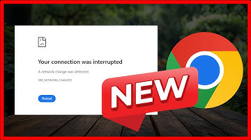 Google Chrome - Your Connection Was Interrupted - How To Fix - 2025 - Chrome Connection Error