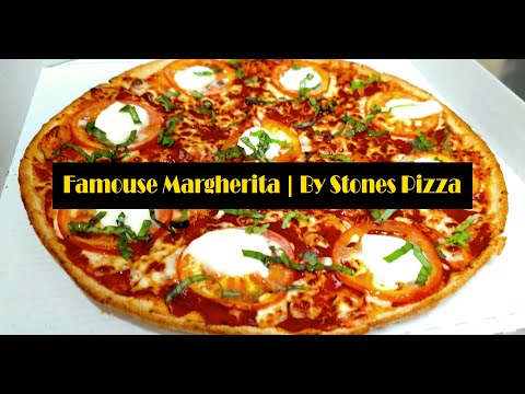 How We make our Famous Margherita Pizza | By Stones Pizza