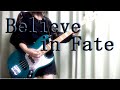 【GLAY】Believe in Fate【ベース】