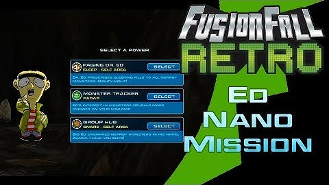 Ed Nano Mission - FusionFall Retro