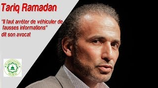 Tariq Ramadan Il Faut Arrêter De Véhiculer De Fausses Informations Dit Son Avocat