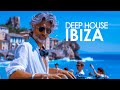 Ibiza Summer Mix 2025 🍓 Best Of Tropical Deep House Music Chill Out Mix 2024 🍓 Chillout Lounge