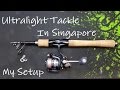Ultralight Fishing In Singapore, My Setup and Bonus Epic Fail