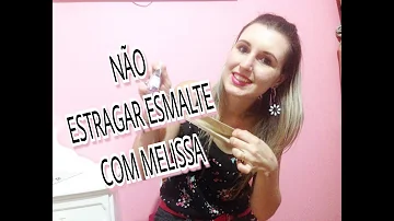 O que fazer para a Melissa não tirar o esmalte?