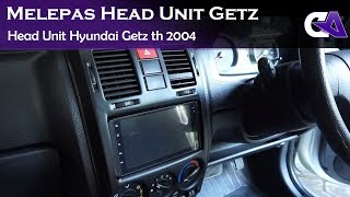 MELEPAS HEAD UNIT HYUNDAI GETZ 2004