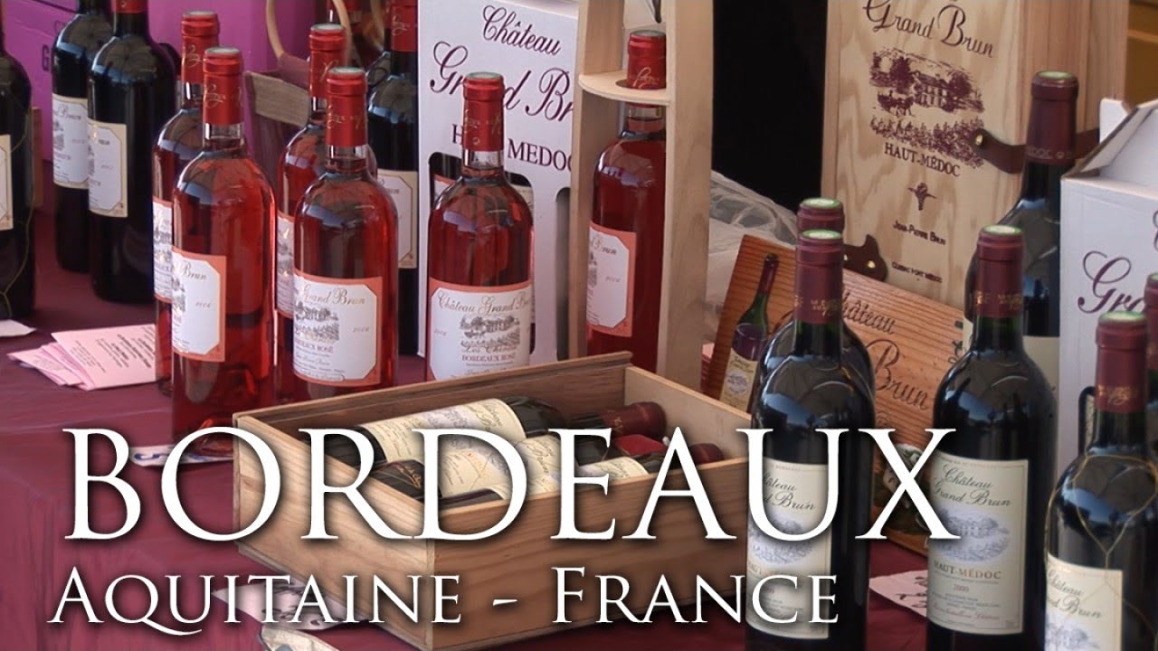 Bordeaux – The Pearl of Aquitaine – France Travel Guide – Travel & Discover