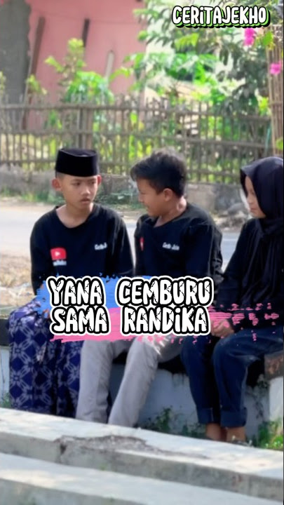 Yana cemburu sama randika #ceritajekho #karawang