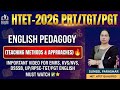 HTET-2026 PRT/TGT/PGT, ENGLISH PEDAGOGY (TEACHING METHODS & APPROACHES) I EMRS, KVS/NVS, DSSSB, RPSC