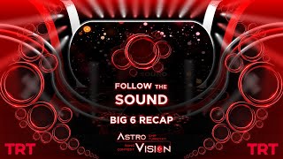 AstroVision Song Contest #17 - Big 6 Recap