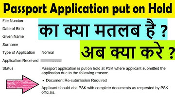 passport application is put on hold at psk : passport put on hold