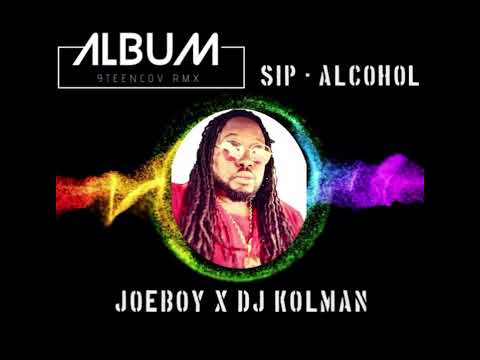 JOEBOY X DJ KOLMAN – SIP ALCOHOL