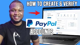 How To Create A PayPal Account in Nigeria Without Issues [Send & Receive Money with Paypal]