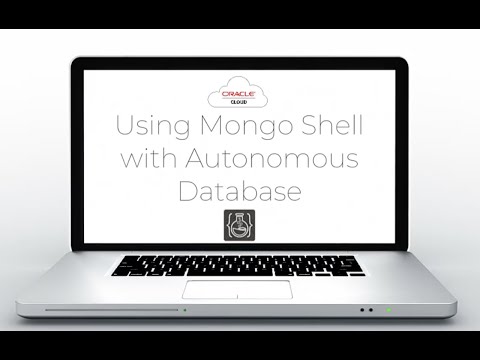 Lab: Connecting to Autonomous Database with Mongo Shell