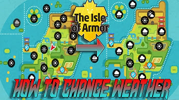 How to Change Weather in the Isle of Armor-Pokemon Sword and Shield