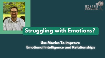 Struggling with Emotions? Use Movies To Improve Emotional Intelligence and Relationships.