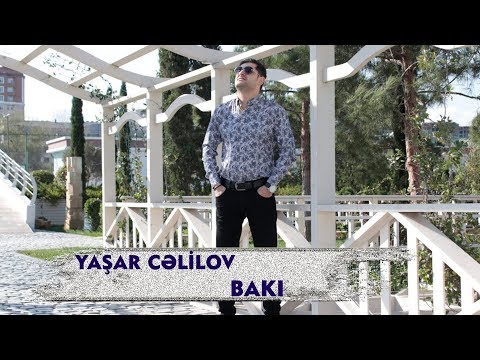 Yaşar Cəlilov - Bakı