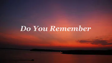 Do You Remember  (Lyrics) - Phil Collins