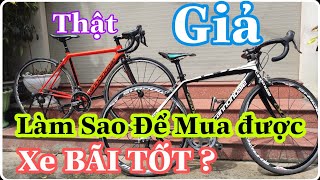 Làm Sao để mua được xe bãi TỐT - CHUẨN || Của THẬT - Đáng đồng tiền bát gạo.