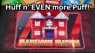 MANSIONS feature on Huff n' EVEN more Puff slot machine!