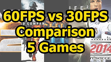 60FPS vs 30FPS Comparison - 5 Games Tested - 1080p60