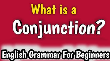 What is a Conjunction? | English grammar for beginners