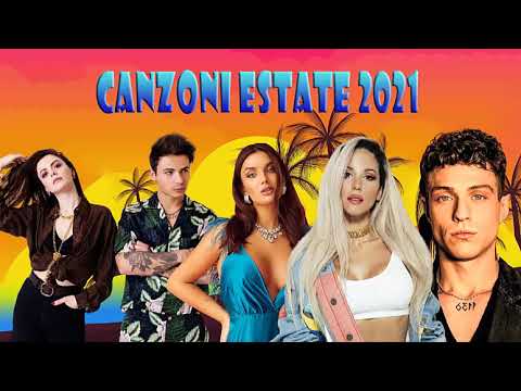 MUSICA ESTATE 2021 🌴 TORMENTONI DELL' ESTATE 2021 🍉 HIT DEL MOMENTO 2021 ❤️ TOP HITS ESTIVE 2021