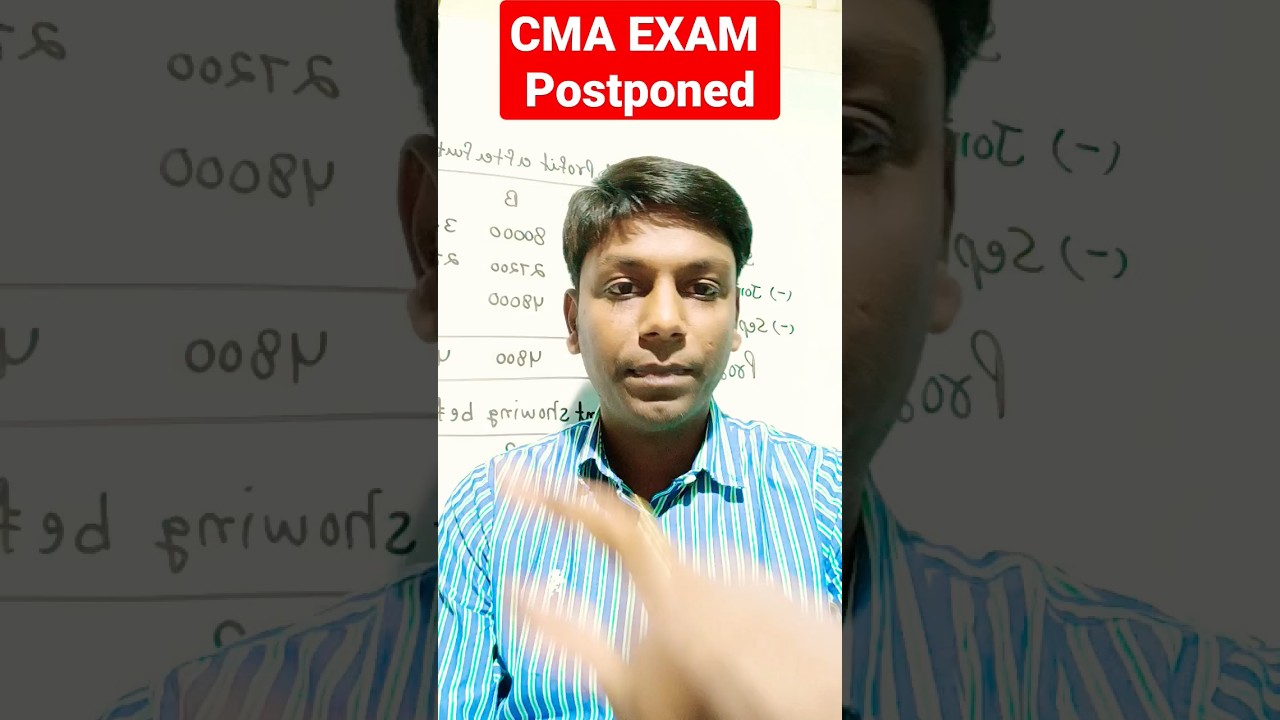 CMA EXAM Postponed 