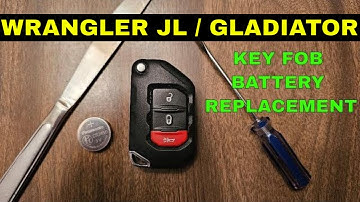 JEEP WRANGLER JL AND GLADIATOR KEY FOB BATTERY REPLACEMENT DIY