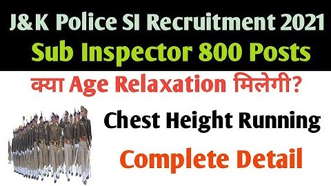 JK Police SI Physical Test (PST/PET) 2021 || JKP SI Selection Process, Chest, Height, Running Detail