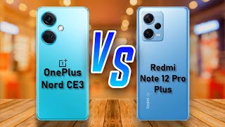 OnePlus Nord CE3 5g ⚡ vs ⚡Redmi Note 12 Pro plus Full Comparison