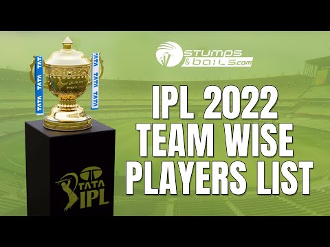IPL 2022 Teams and Players Lists | IPL 2022 Squads