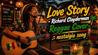Download lagu Love Story - Richard Clayderman Reggae Cover | Feel Alive Again with These Reggae Classics