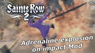 Saints Row 2 Adrenaline explosion on impact Mod By Clipper95 On Saintsrowmods | Mod Showcase
