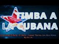 Elniño Elnoro YasserRamos Abreu LA TIMBA EL PARTIDO Los VOCES De CUBA DJ Jo Mix 2020 mp3