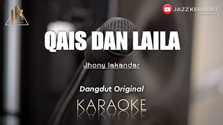 KARAOKE QAIS DAN LAILA_JHONY ISKANDAR_NADA PRIA | COVER KORGPA50 | Dm