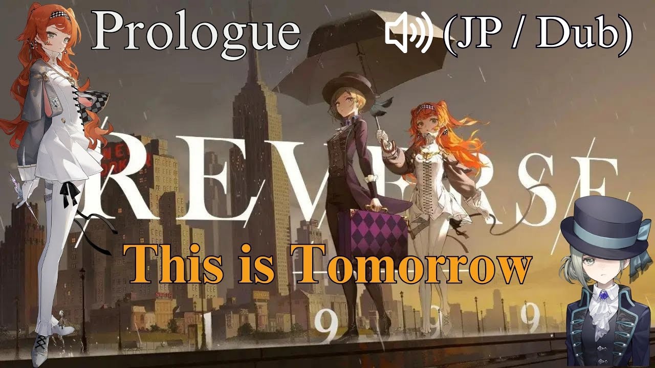 🔴Prologue - Reverse 1999 "The "Storm" is Coming" 🎬 🔊 (JP )🎧 - YouTube