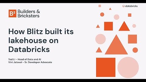 How Blitz Built Its Lakehouse on Databricks