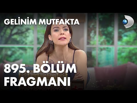 Gelinim Mutfakta 895. Bölüm Fragmanı