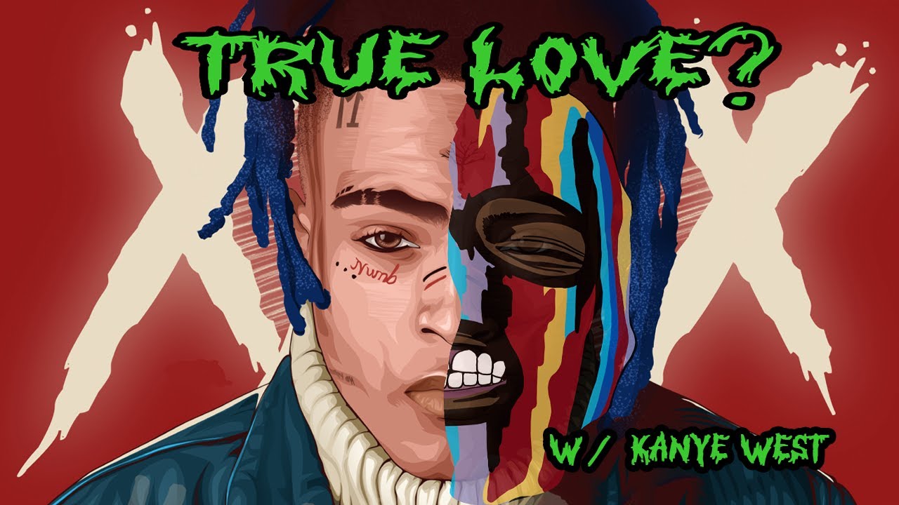 true love - kanye west & xxxtentacion (lofi) 🕊️ - playlist by evan.