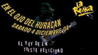 La Renga - El Rey De La Triste Felicidad - En El Ojo Del Huracán chords