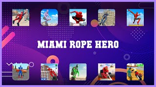 Must have 10 Miami Rope Hero Android Apps screenshot 2