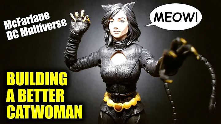 Building a Better Catwoman McFarlane DC Multiverse...