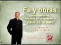 PREDICA FE Y OBRAS POR MONSEÑOR WILLIE PEÑA - MIAMI FLORIDA