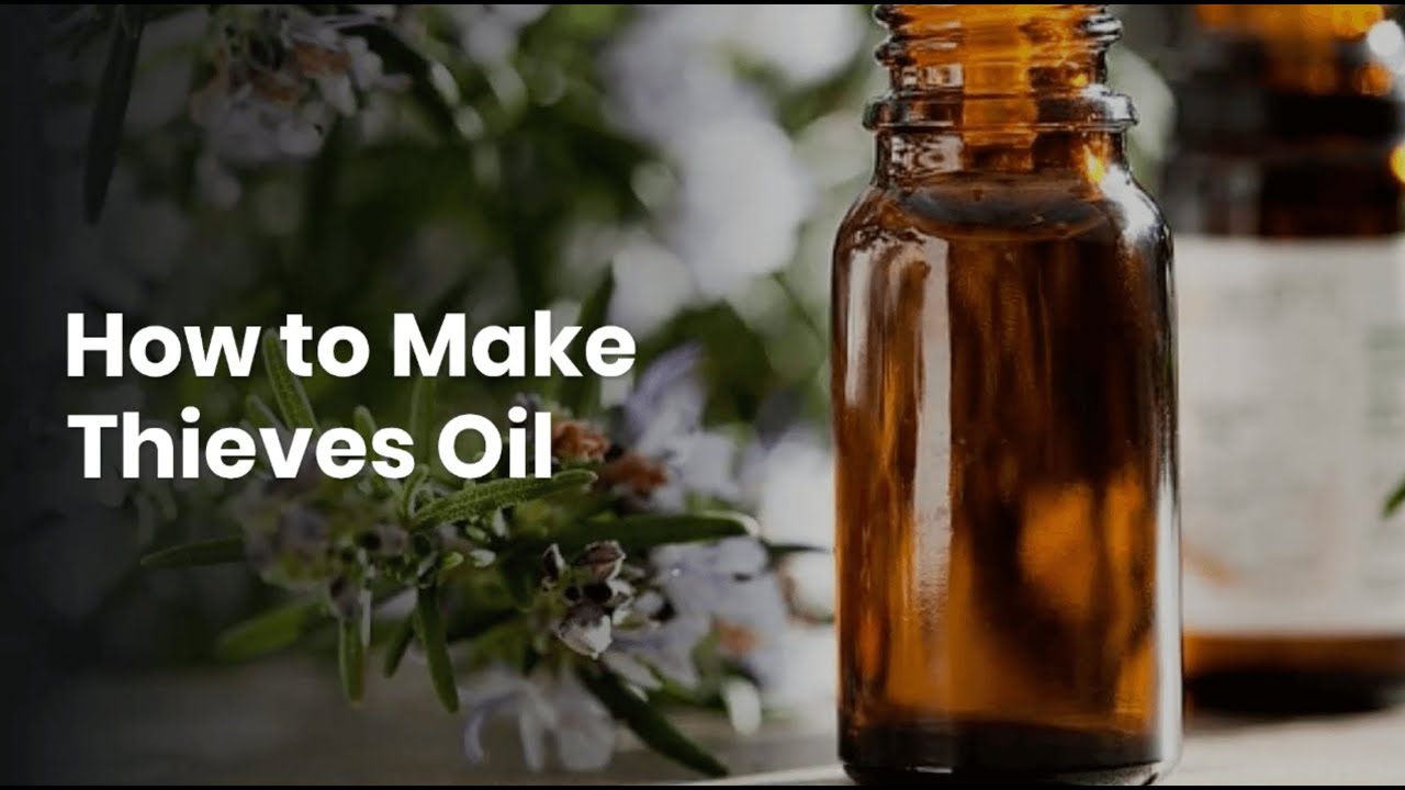 DIY Thieves Oil Recipe – How to Make Your Own Thieves Oil Blend, Recipe