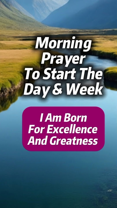 Morning Prayer To Start Your Day And Week. #shortfeeds #morningprayer #morningdevotion