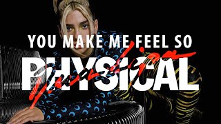 YOU MAKE ME FEEL PHYSICAL - Dua Lipa, Cobra Starship, Sabi MASHUP