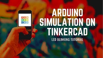 Arduino Simulation On Tinkercad