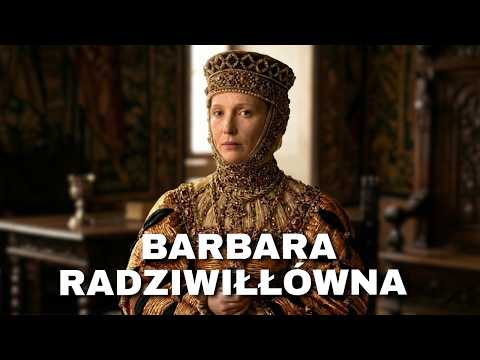 Barbara Radziwiłłówna: miłość, która wstrząsnęła Polską i zgubiła królową
