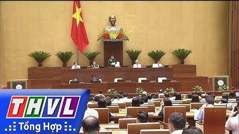 THVL | Khai mạc phiên chất vấn và trả lời chất vấn